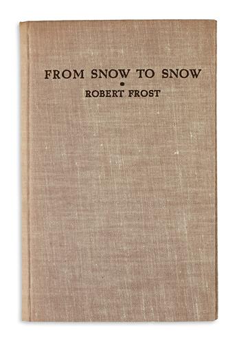 FROST, ROBERT. From Snow to Snow.